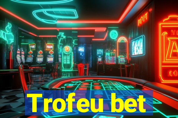 Trofeu bet